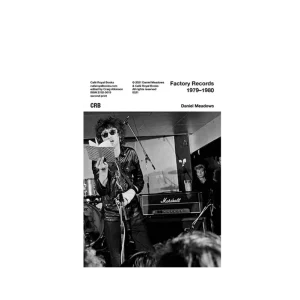 Daniel Meadows - Factory Records 1979-1980